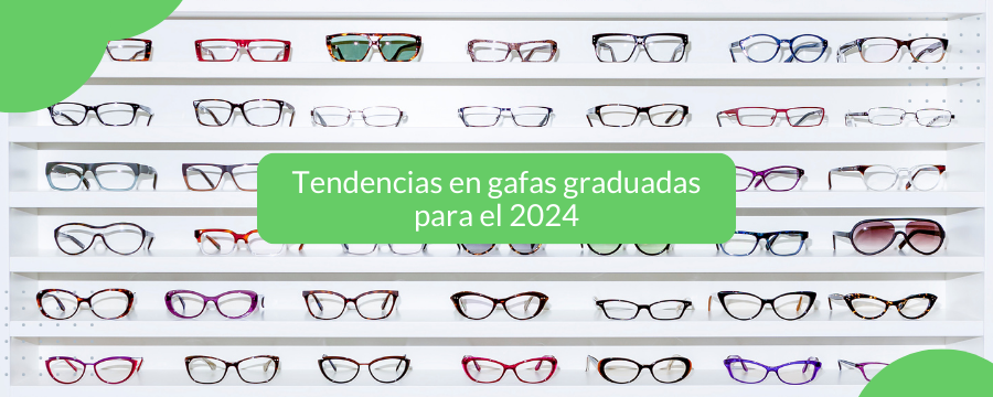 Tendencias en gafas graduadas para el 2024